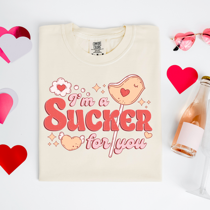 a t - shirt that says i'm a sucker for you